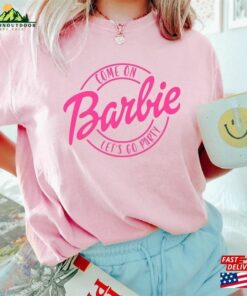 Come On Let's Go Party T-Shirt Birthday Shirt Unisex 2 Come On Lets Go Party T Shirt Birthday Shirt Unisex 3