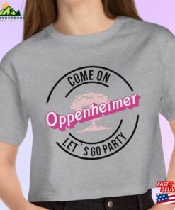Come On Oppenheimer Let’s Go Party Black Outline Crop Top Barbenheimer Double Feature Women Hoodie T-Shirt