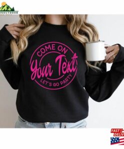 Come On Quot Your Text Let Classic Hoodie 3 Come On Quot Your Text Let Classic Hoodie 4