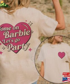 Comfort Colors® Come On Bar Bie Let’s Go Party Shirt Hoodie Classic Comfort Colors® Come On Bar Bie Let’s Go Party Shirt Hoodie Classic