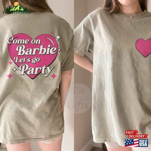 Comfort Colors® Come On Bar Bie Let’s Go Party Shirt Hoodie Classic