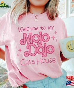 Comfort Colors Mojo Dojo Casa House Gosling Ken Quote T-Shirt Sweatshirt Unisex