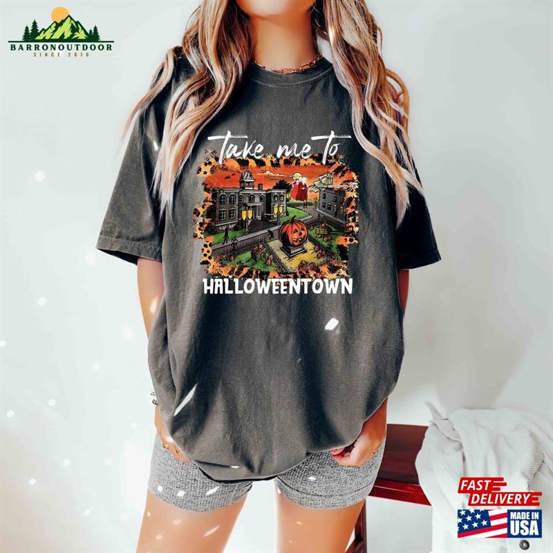 Comfort Colors Take Me To Halloweentown Vintage Shirt Spooky Season Movie Classic Unisex