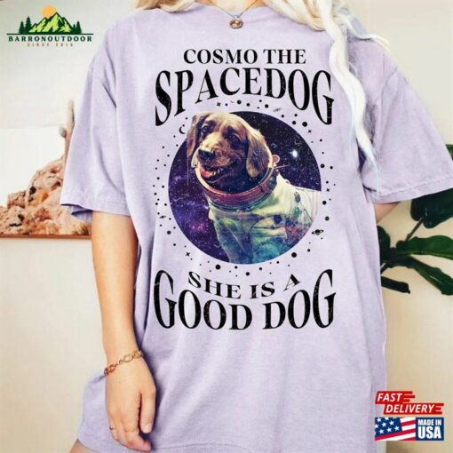 Cosmo The Space Dog Shirt Retro Guardians Of Galaxy Vol 3 She Is A Good Unisex Hoodie