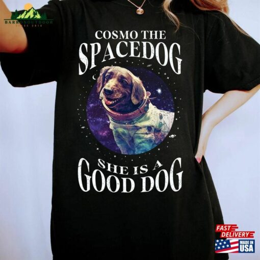 Cosmo The Space Dog Shirt Retro Guardians Of Galaxy Vol 3 She Is A Good Unisex Hoodie