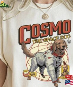 Cosmo The Space Dog Shirt Rocket Team Marvel Movie 2023 Tee Hoodie T-Shirt