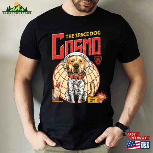 Cosmo The Space Dog Shirt T-Shirt Classic