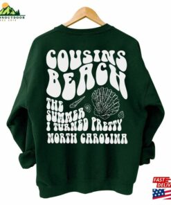 Cousins Beach The Summer I Turned Pretty North Carolina T-Shirt Vibe Shirt Positive Quote Girl Hoodie Unisex Classic Cousins Beach The Summer I Turned Pretty North Carolina T-Shirt Vibe Shirt Positive Quote Girl Hoodie Unisex Classic