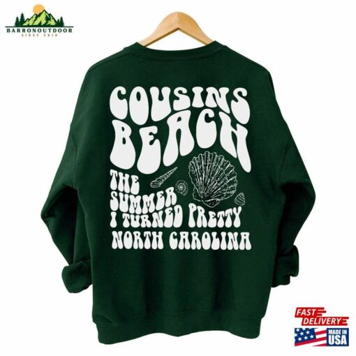 Cousins Beach The Summer I Turned Pretty North Carolina T-Shirt Vibe Shirt Positive Quote Girl Hoodie Unisex Classic