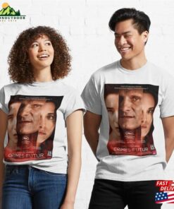 Crimes Futur (2022) Classic T-Shirt Sweatshirt 2 Crimes Futur 2022 Classic T Shirt Sweatshirt 3