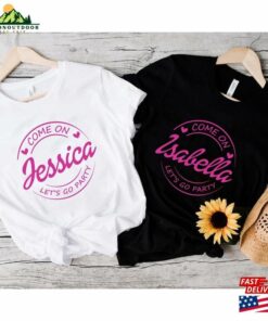 Custom Name Barbie Movie 2023 Shirt And Ken Come On Let Sweatshirt T-Shirt Custom Name Barbie Movie 2023 Shirt And Ken Come On Let Sweatshirt T-Shirt