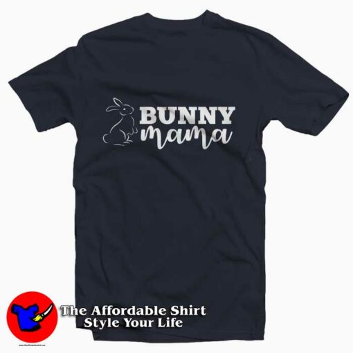 Rabbit Bunny Mama Tshirt For Gift Easter Day