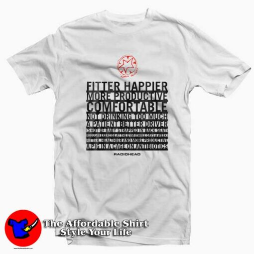 Radiohead Fitter Happier Rock N Roll Unisex T-shirt On Sale