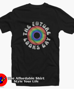 Rainbow The Future Looks Gay Graphic T-Shirt On Sale Rainbow The Future Looks Gay Graphic T-Shirt On Sale