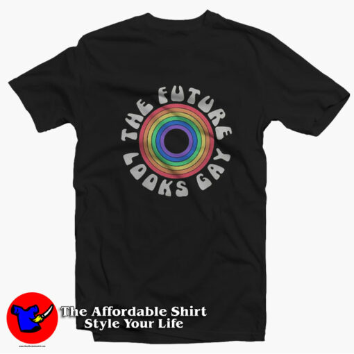 Rainbow The Future Looks Gay Graphic T-Shirt On Sale