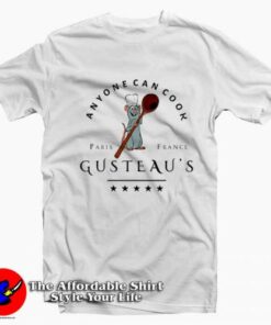 Ratatouille Anyone Can Cook Gusteau’s T-Shirt On Sale Ratatouille Anyone Can Cook Gusteau’s T-Shirt On Sale