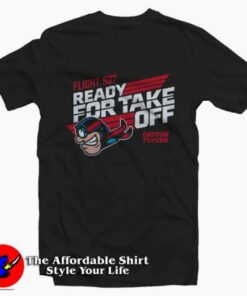 Ready For Take Off Dayton Flyers Unisex T-Shirt On Sale