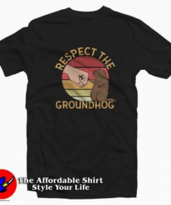 Respect The Groundhog Graphic Retro T-Shirt On Sale