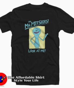 Rick Morty Im Mr Meeseeks Look At Me T shirt On Sale 1