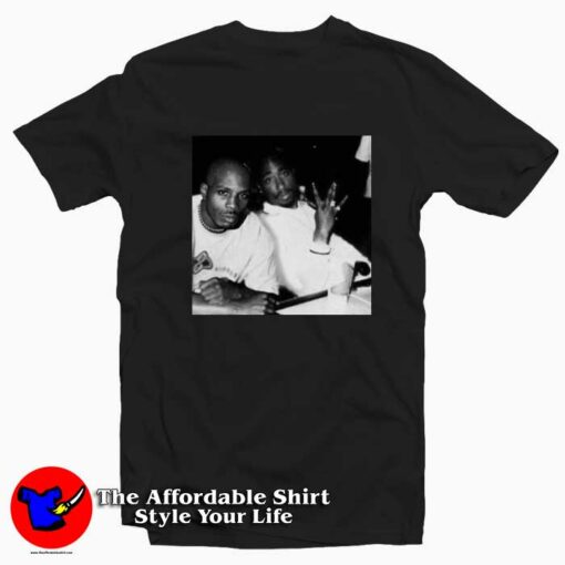 Rip Stream Dmx With Tupac Shakur Unisex T-shirt On Sale