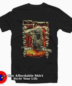 Rob Zombie Born To Go Insane Graphic T Shirt On Sale 1
