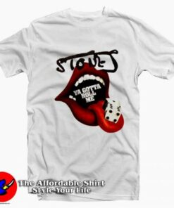 Rolling Stones Tumbling Dice Ya Gotta Roll Me T-Shirt On Sale