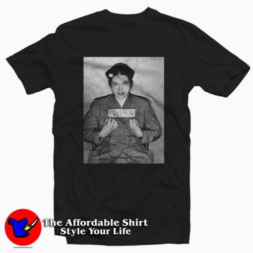 Rosa Parks Mugshot T-shirt For Men Or Women