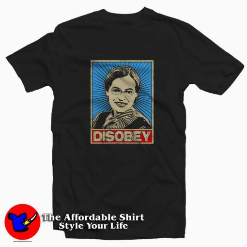 Rosa Parks Rosa Parks Disobey Unisex T-shirt On Sale