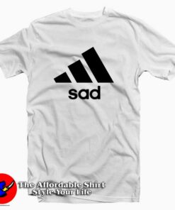 Sad Adidas Inspired Tee Shirt 1