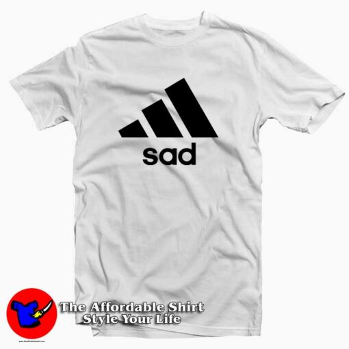 Sad Adidas Inspired Tee Shirt