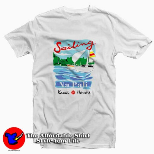 Sailing Na Pali Hawaii Tee Shirt