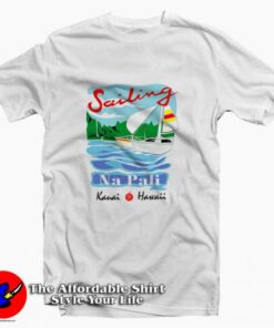 Sailing Na Pali Hawaii Tee Shirt Sailing Na Pali Hawaii Tee Shirt