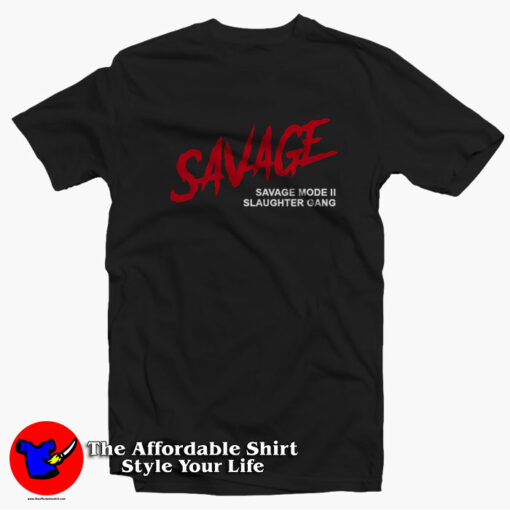 Savage Mode ll Slaughter Gang Unisex T-shirt On Sale