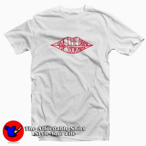 Save The Drama For Your Mama Funny T-Shirt Cheap