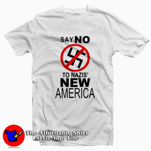 Say No To Nazis New America Kanye West T-Shirt On Sale