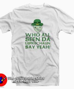 Say Yeah Leprechaun Meme Trending Unisex  T-shirt On Sale Say Yeah Leprechaun Meme Trending Unisex  T-shirt On Sale