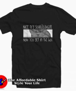 Schrodingers Cat Funny Quantum Physics T-shirt On Sale