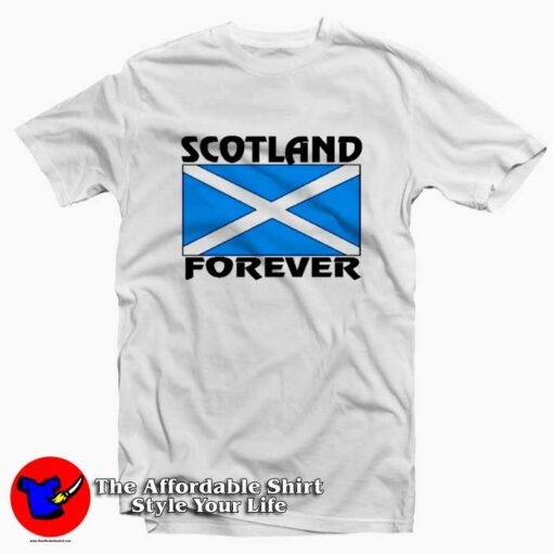 Scotland Forever Scottish Flag Unisex T-shirt On Sale