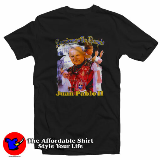 Seguiremos Tu Ejemplo Juan Pablo White Lives Matter T-Shirt On Sale