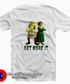 Shrek Get Ogre It Text Poster Unisex T-shirt On Sale Shrek Get Ogre It Text Poster Unisex T-shirt On Sale