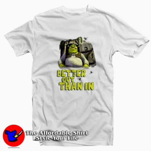 Shrek Outhouse Better Out Than In Quote T-shirt On Sale