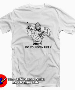 Skeletor He Man MOTU Do You Even Lift T-shirt On Sale Skeletor He Man MOTU Do You Even Lift T-shirt On Sale