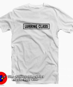 Sketchy Tank Lurking Class Tee Shirt Sketchy Tank Lurking Class Tee Shirt