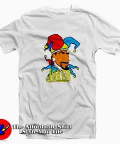 Snoop Dogg Jokers Wild Card Funny Unisex T-shirt On Sale Snoop Dogg Jokers Wild Card Funny Unisex T-shirt On Sale