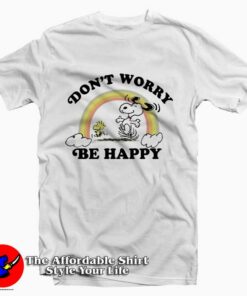 Snoopy Don’t Worry be happy Tee Shirt Snoopy Don’t Worry be happy Tee Shirt