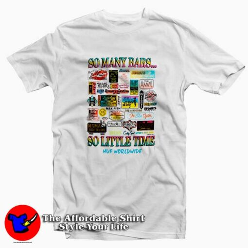 So Many Bars So Little Time Unisex T Shirt Cheap