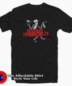 Social Distancing Distortion Skeleton Unisex T-shirt Cheap Social Distancing Distortion Skeleton Unisex T-shirt Cheap