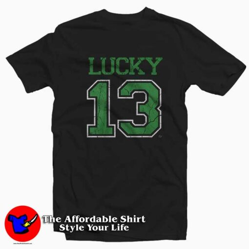 Special St Patrick’s Day Lucky 13 Unisex T-shirt On Sale