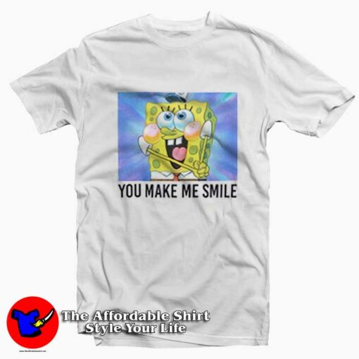 SpongeBob SquarePants You Make Me Smile T-Shirt On Sale