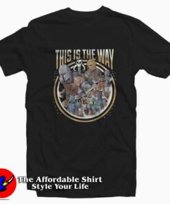 Star Wars The Mandalorian Group This Is The Way T-shirt On Sale Star Wars The Mandalorian Group This Is The Way T-shirt On Sale